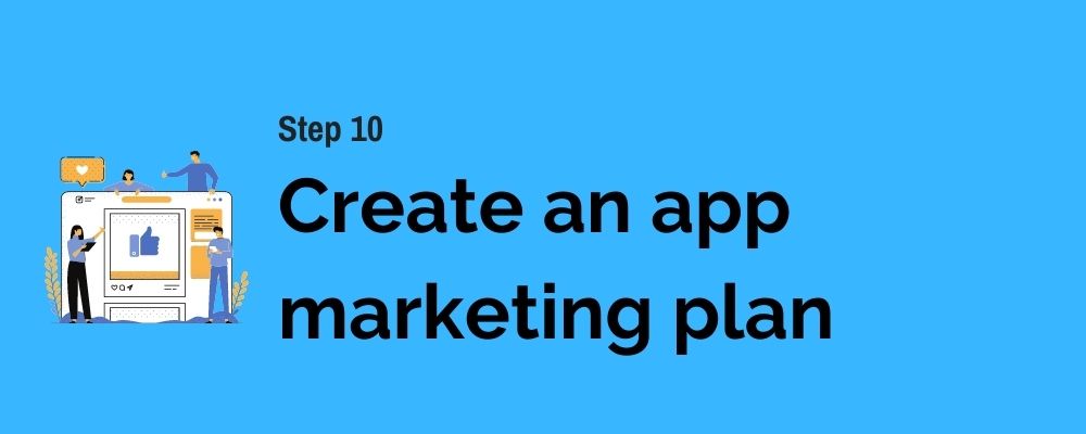 10 Create an app marketing plan