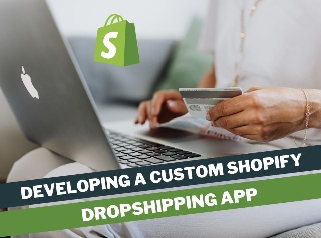 Developing a Custom Shopify Dropshipping APP