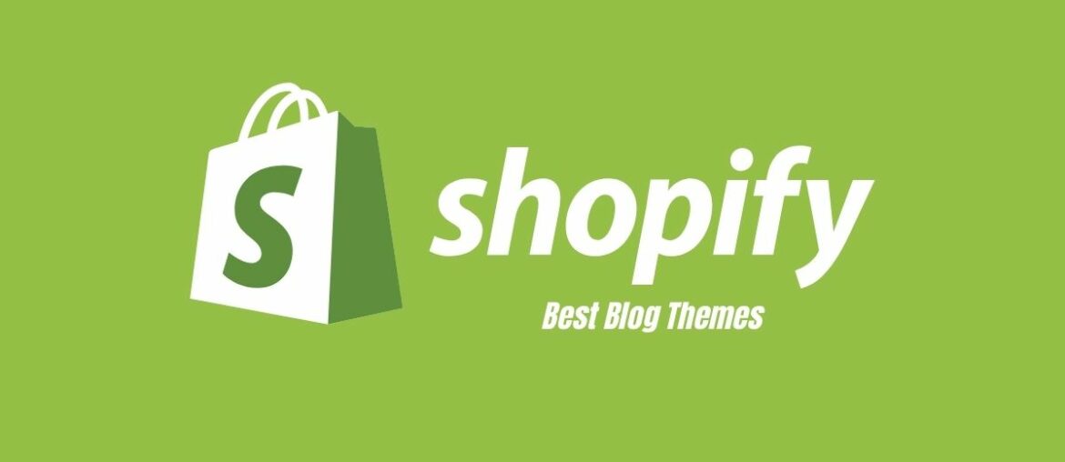 Best Blog theames for your shopify store