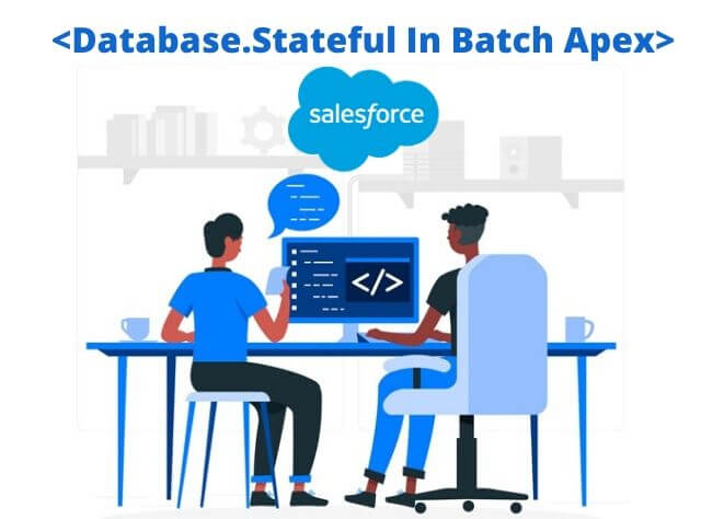 How To Use Database.Stateful In Batch Apex in Salesforce