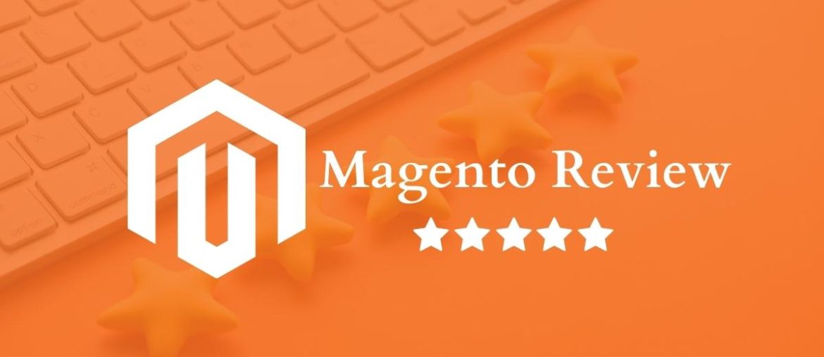 Magento Review for ecommerce