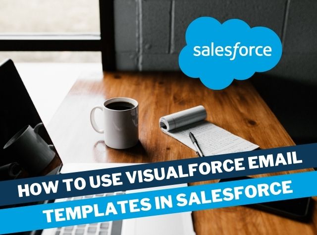 Visualforce Email Templates In Salesforce