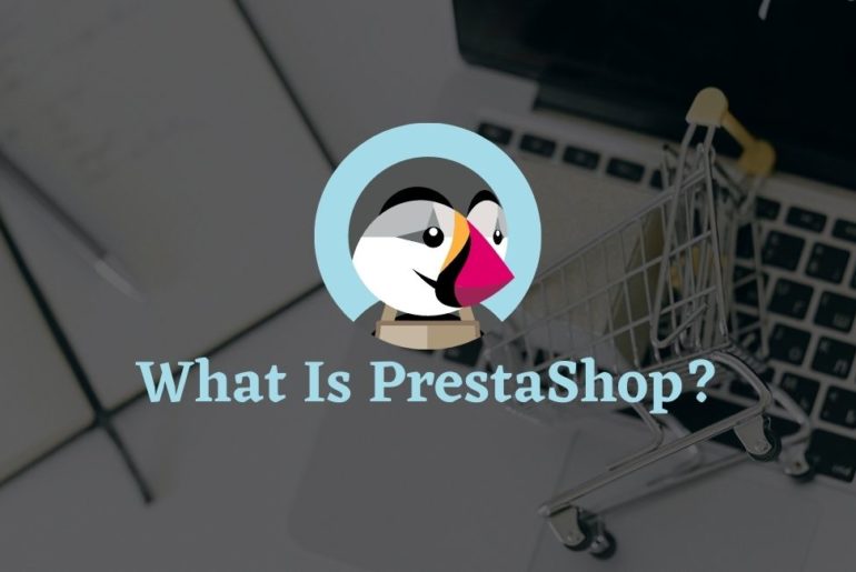 What Is PrestaShop