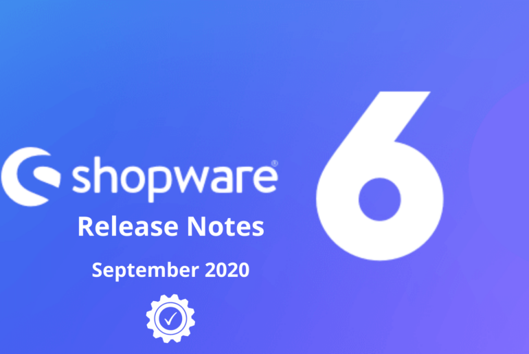 Shopware 6 Release Notes September 2020_ Updates, Bug Fixes